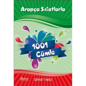 Arapça Sıfatlarla 1001 Cümle - Serhat Yakıcı