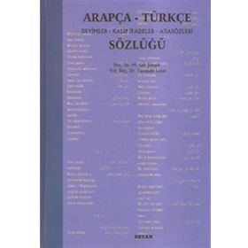 Arapça-Türkçe Deyimler Kalıp İfadeler Atasözleri Sözlüğü - Tacettin Uzun M. Sait Şimşek