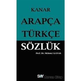 ARAPÇA-TÜRKÇE SÖZLÜK - MEHMET KANAR