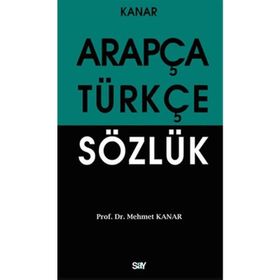 ARAPÇA-TÜRKÇE SÖZLÜK - MEHMET KANAR