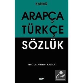 ARAPÇA-TÜRKÇE SÖZLÜK - MEHMET KANAR
