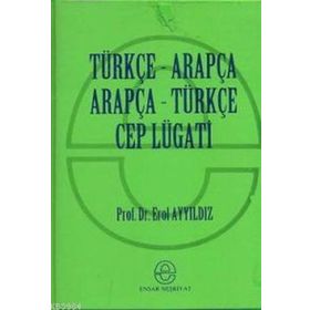 ARAPÇA TÜRKÇE-TÜRKÇE ARAPÇA CEP LUGATI - EROL AYYILDIZ