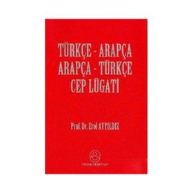 ARAPÇA TÜRKÇE-TÜRKÇE ARAPÇA CEP LUGATI - EROL AYYILDIZ