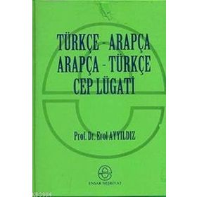 ARAPÇA TÜRKÇE-TÜRKÇE ARAPÇA CEP LUGATI - EROL AYYILDIZ