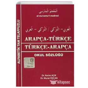 Arapça Türkçe Türkçe - Arapça Okul Sözlüğü-Kapadokya Yayınları