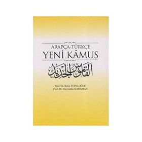 ARAPÇA-TÜRKÇE YENI KAMUS - HAYREDDIN KARAMAN; BEKIR TOPALOĞLU
