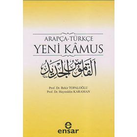 ARAPÇA-TÜRKÇE YENI KAMUS - HAYREDDIN KARAMAN; BEKIR TOPALOĞLU