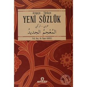 Arapça - Türkçe Yeni Sözlük - İlyas Karslı