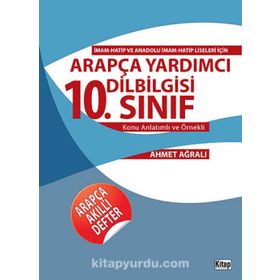 Arapça Yardımcı Dilbilgisi 10. Sınıf Konu Anlatımlı ve Örnekli - Ahmet Ağralı