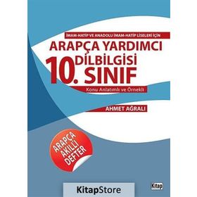Arapça Yardımcı Dilbilgisi 10. Sınıf Konu Anlatımlı ve Örnekli - Ahmet Ağralı