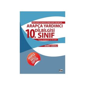 Arapça Yardımcı Dilbilgisi 10. Sınıf Konu Anlatımlı ve Örnekli - Ahmet Ağralı