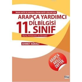Arapça Yardımcı Dilbilgisi 11. Sınıf - Ahmet Ağralı