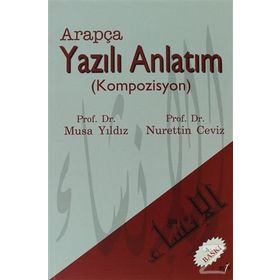 ARAPÇA YAZILI ANLATIM KOMPOZISYON - NURETTIN CEVIZ; MUSA YILDIZ