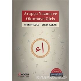 ARAPÇA YAZMA VE OKUMAYA GİRİŞ - ERKAN AVŞAR; MUSA YILDIZ