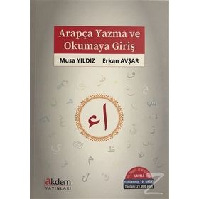ARAPÇA YAZMA VE OKUMAYA GİRİŞ - ERKAN AVŞAR; MUSA YILDIZ