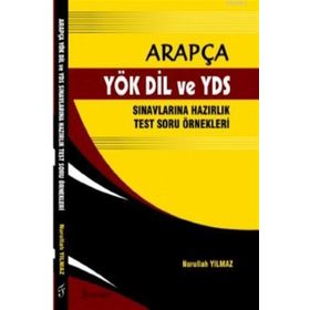 Arapça YÖK DİL ve YDS Sınavlarına Hazırlık Test Soru Örnekleri - Nurullah Yılmaz
