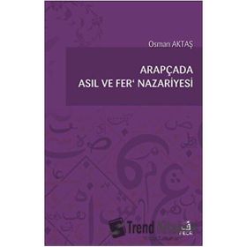 Arapçada Asıl ve Fer Nazariyesi Osman Aktaş-Fecr Yayınları