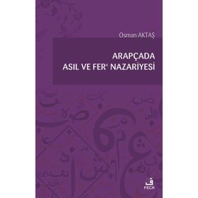 Arapçada Asıl ve Fer Nazariyesi Osman Aktaş-Fecr Yayınları