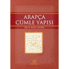 ARAPÇADA CÜMLE YAPISI - R. RESUL SEVİNÇ