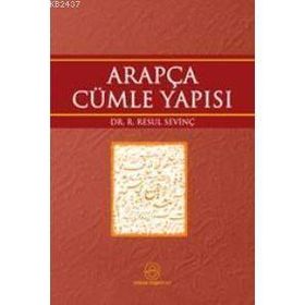 ARAPÇADA CÜMLE YAPISI - R. RESUL SEVİNÇ