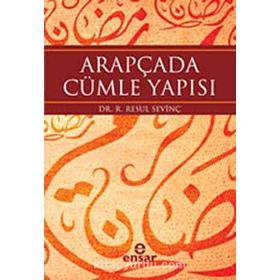 ARAPÇADA CÜMLE YAPISI - R. RESUL SEVİNÇ