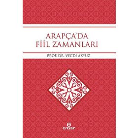 Arapça'da Fiil Zamanları - Prof. Dr. Vecdi Akyüz