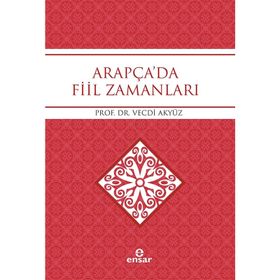 Arapça'da Fiil Zamanları - Prof. Dr. Vecdi Akyüz
