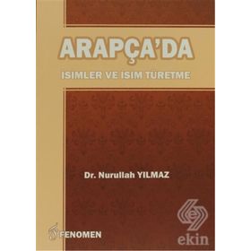 Arapça’da İsimler ve İsim Türetme - Nurullah Yılmaz