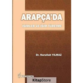Arapça’da İsimler ve İsim Türetme - Nurullah Yılmaz
