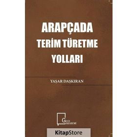 Arapçada Terim Türetme Yolları - Yaşar Daşkıran