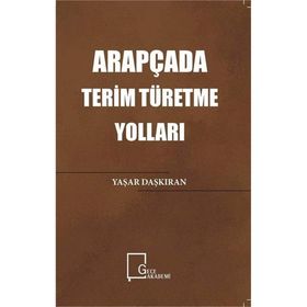 Arapçada Terim Türetme Yolları - Yaşar Daşkıran