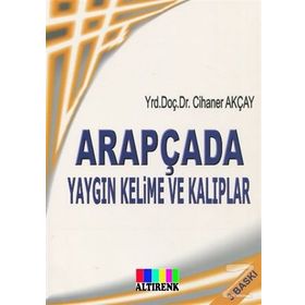 Arapçada Yaygın Kelime ve Kalıplar- Cihaner Akçay