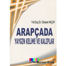 Arapçada Yaygın Kelime ve Kalıplar- Cihaner Akçay