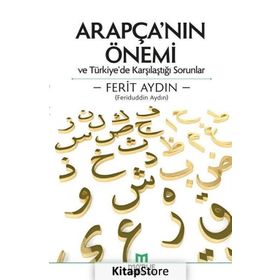 Arapça’nın Önemi ve Türkiye’de Karşılaştığı Sorunlar - Ferit Aydin