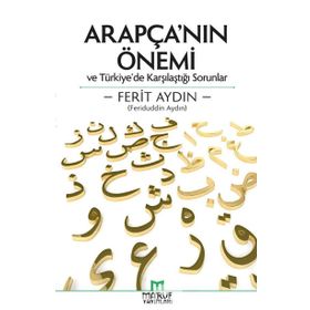 Arapça’nın Önemi ve Türkiye’de Karşılaştığı Sorunlar - Ferit Aydin