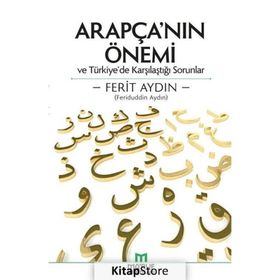 Arapça’nın Önemi ve Türkiye’de Karşılaştığı Sorunlar - Ferit Aydin