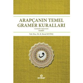 ARAPÇANIN TEMEL GRAMER KURALLARI ÇÖZÜMLÜ ALIŞTIRMALI - NAHIV - R. RESUL SEVINÇ