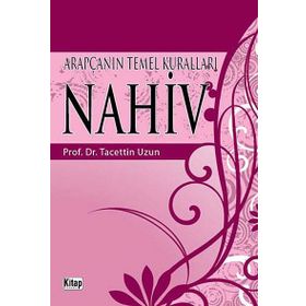 Arapça’nın Temel Kuralları - Prof.Dr.Tacettin Uzun