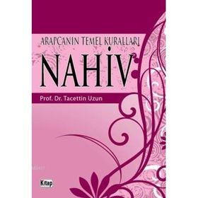 Arapça’nın Temel Kuralları - Prof.Dr.Tacettin Uzun