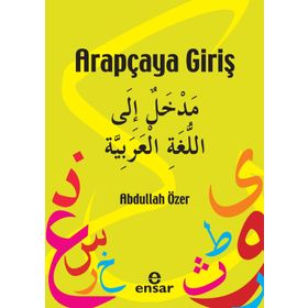 ARAPÇAYA GİRİŞ - ABDULLAH ÖZER