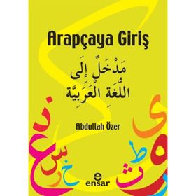 ARAPÇAYA GİRİŞ - ABDULLAH ÖZER