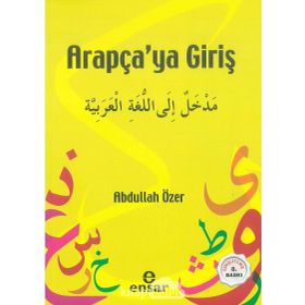 ARAPÇAYA GİRİŞ - ABDULLAH ÖZER