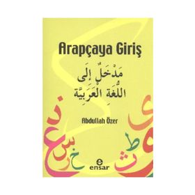ARAPÇAYA GİRİŞ - ABDULLAH ÖZER