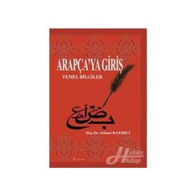 ARAPÇA'YA GİRİŞ TEMEL BILGILER - SELAMI BAKIRCI