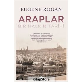 Araplar Bir Halkın Tarihi - Eugene Rogan