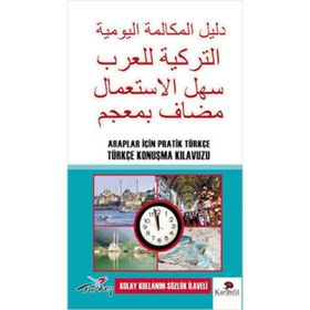 ARAPLAR İÇIN PRATIK TÜRKÇE KONUŞMA KILAVUZU - SEZER SÜHEYLI