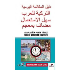 ARAPLAR İÇIN PRATIK TÜRKÇE KONUŞMA KILAVUZU - SEZER SÜHEYLI
