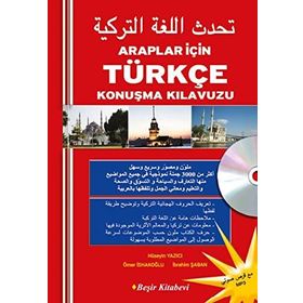 ARAPLAR İÇİN TÜRKÇE KONUŞMA KILAVUZU - MÜNİR KUŞÇUZADE