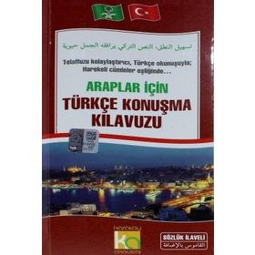 ARAPLAR İÇİN TÜRKÇE KONUŞMA KILAVUZU - MÜNİR KUŞÇUZADE