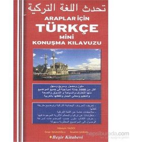 Araplar İçin Türkçe Mini Konuşma Kılavuzu - Hüseyin Yazıcı Ömer İshakoğlu İbrahim Şaban